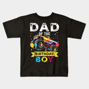 Dad Of The Birthday Boy Monster Truck Birthday Novelty Kids T-Shirt